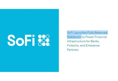 Blue SoFi logo on the left. On the right, text reads: SoFi Launches Fully Reserved Stablecoin to Power Financial Infrastructure for Banks, Fintechs, and Enterprise Partners.